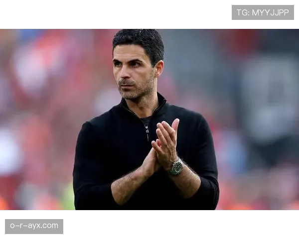 阿尔特塔高压战术重塑球队体系，全面提升球员竞技状态